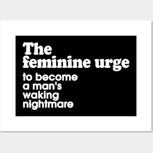 The Feminine Urge Posters and Art